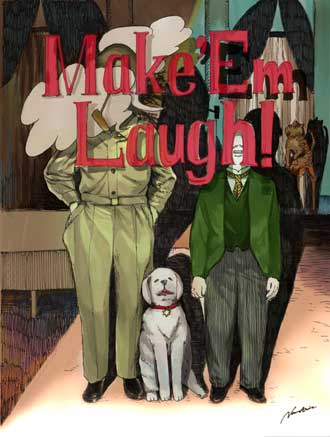 Make em Laugh!（奴らを笑わせろ！）